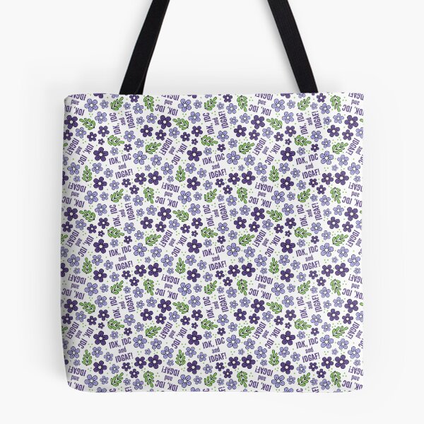 Item preview, IDK, IDC, and IDGAF! designed and sold by KrisInStitches.