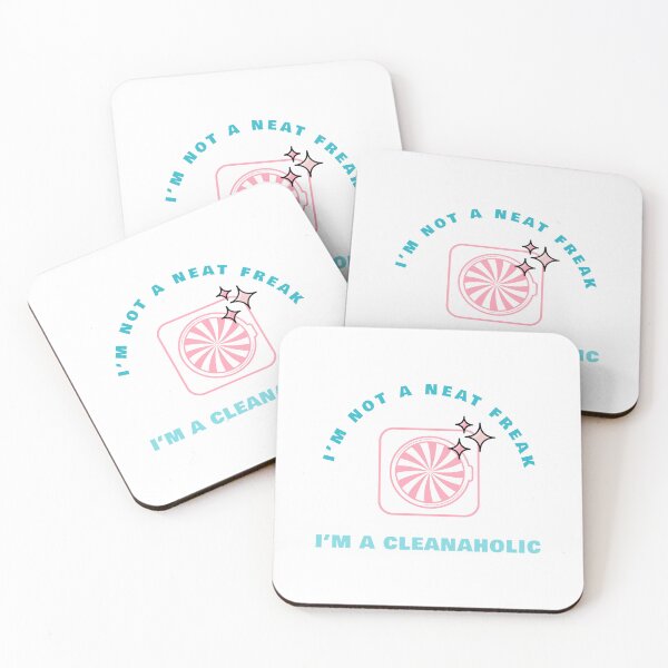 Item preview, I’m Not a Neat Freak, I’m a Cleanaholic designed and sold by Winter--Flowers.