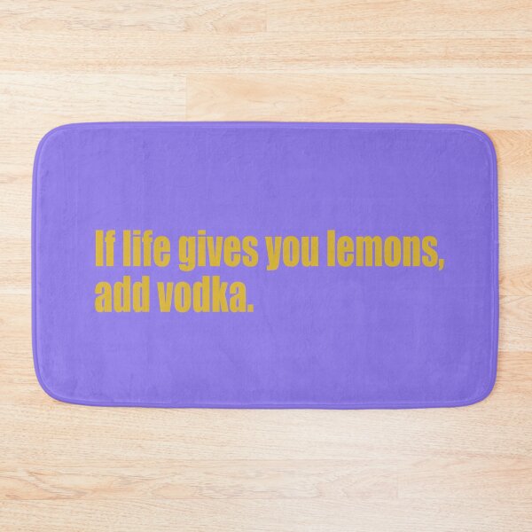 Item preview, If life gives you lemons, add vodka. designed and sold by SunnyAngst.