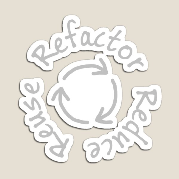 Item preview, Reduce, Reuse, Refactor designed and sold by AdTheBad.