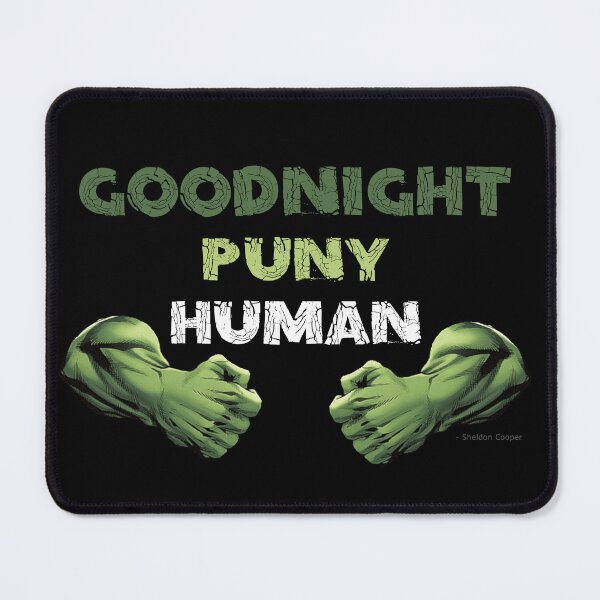 Item preview, Goodnight Puny Human - Quote - Sheldon designed and sold by Fireborn Press.