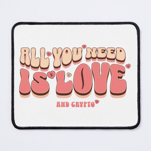 Item preview, All You Need is Love and Crypto designed and sold by MoodsofDesign.