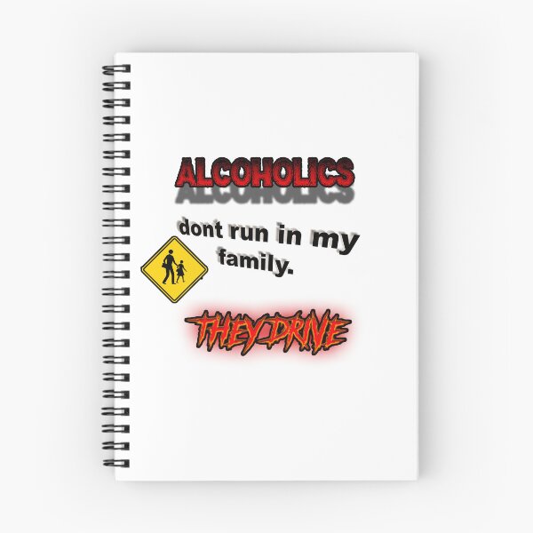 Item preview, Alcoholics Don't Run In My Family They Drive Funny Ironic designed and sold by HardestDrip.