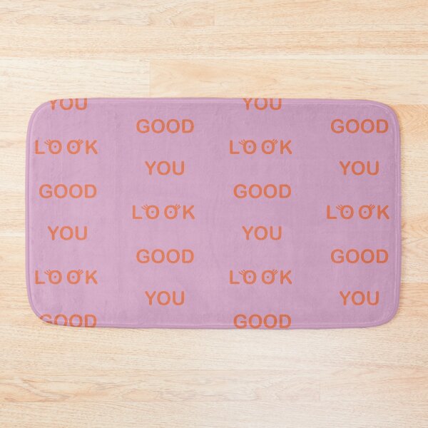 Item preview, You Look Good  designed and sold by jennymarguerat.
