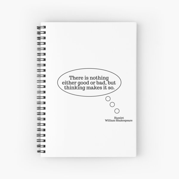 Item preview, Hamlet Quote — There is nothing either good or bad, but thinking makes it so.  designed and sold by Shakespeare1616.