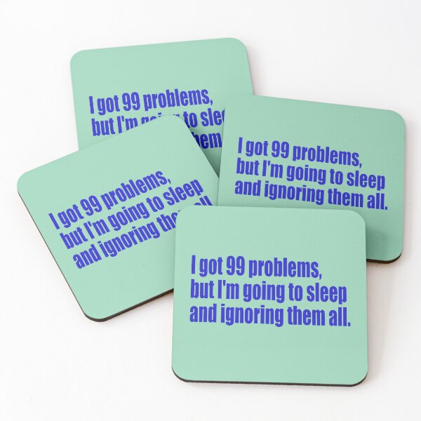 Item preview, 99 problems but I'm going to sleep designed and sold by SunnyAngst.