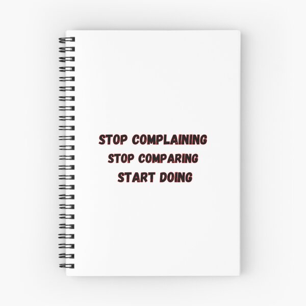 Item preview, Stop complaining Stop comparing Start doing. designed and sold by motivationhood.