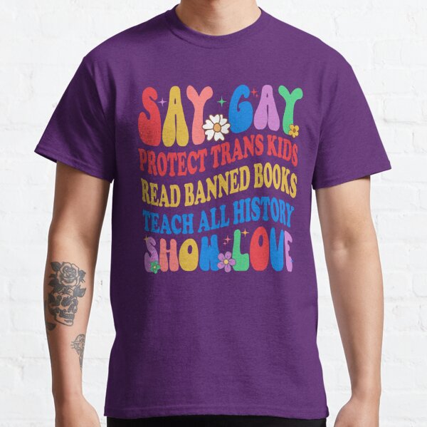 Vintage Say Gay Protect Trans Kids Read Banned Books Shirt, Social