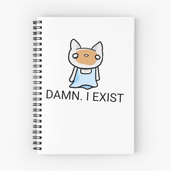 Item preview, Damn i exist cat designed and sold by Snappery.