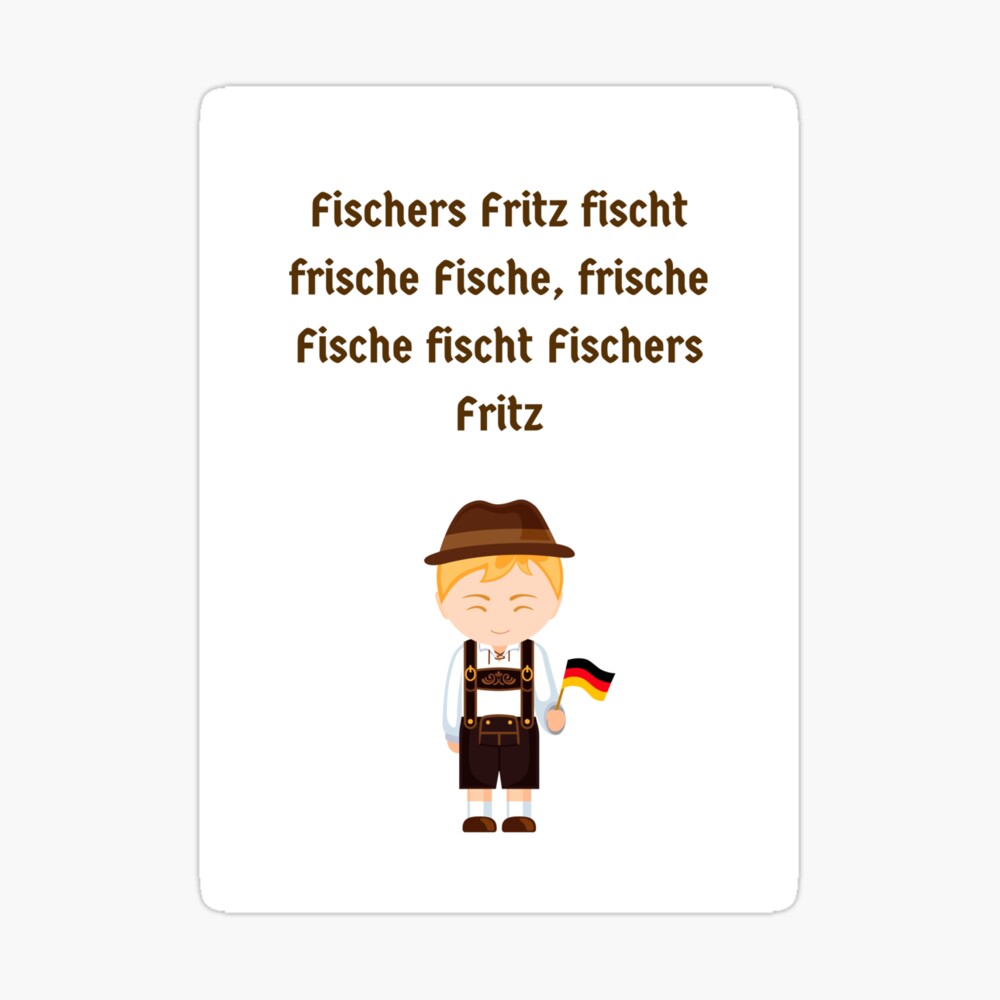 Fischers Fritz fischt frische Fische, frische Fische fischt Fischers Fritz,  German tongue twister  Art Print for Sale by DayOfTheYear | Redbubble