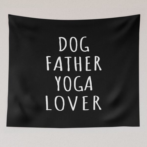 Item preview, Dog Father Yoga Lover I designed and sold by Lemon Pepper.