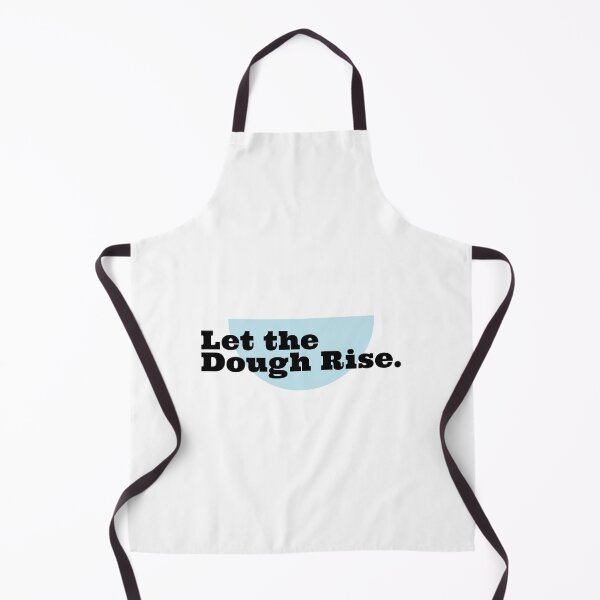 Item preview, Let the Dough Rise designed and sold by pogreyes.