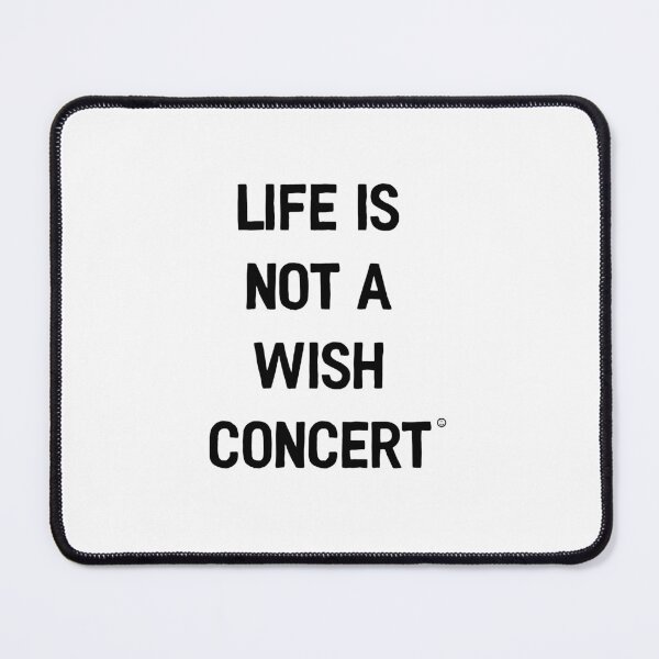 Item preview, life is not a wish concert designed and sold by Kingrocker.