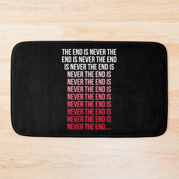 Item preview, THE END IS NEVER THE END designed and sold by Voodulu.