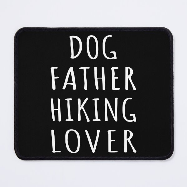 Item preview, Dog Father Hiking Lover I designed and sold by Lemon Pepper.