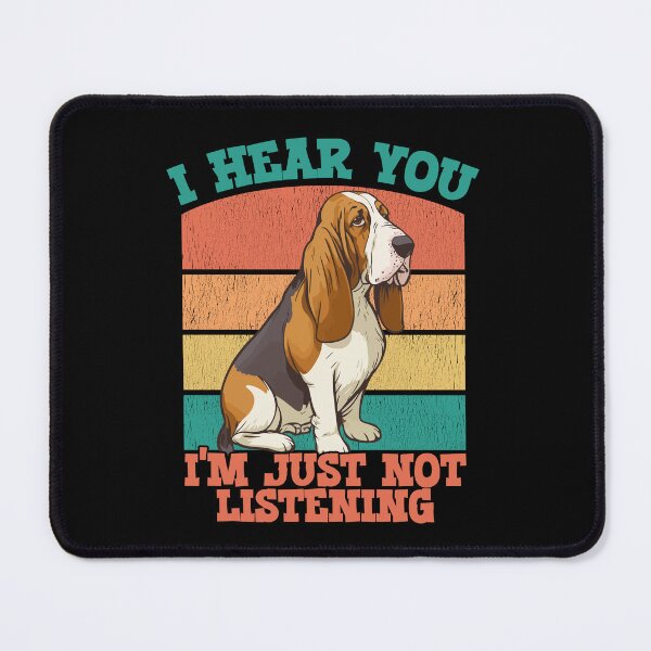 Item preview, Basset Hound I Hear You Im Just Not Listening designed and sold by kudostees.