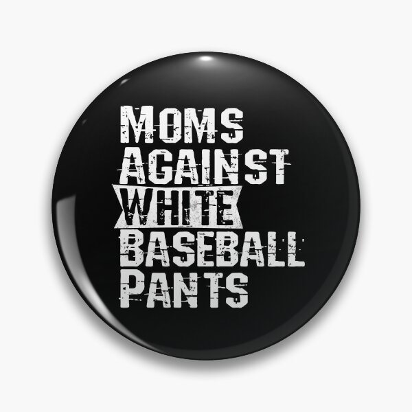 Item preview, MOM AGAINST WHITE BASEBALL PANTS designed and sold by nimsart1.