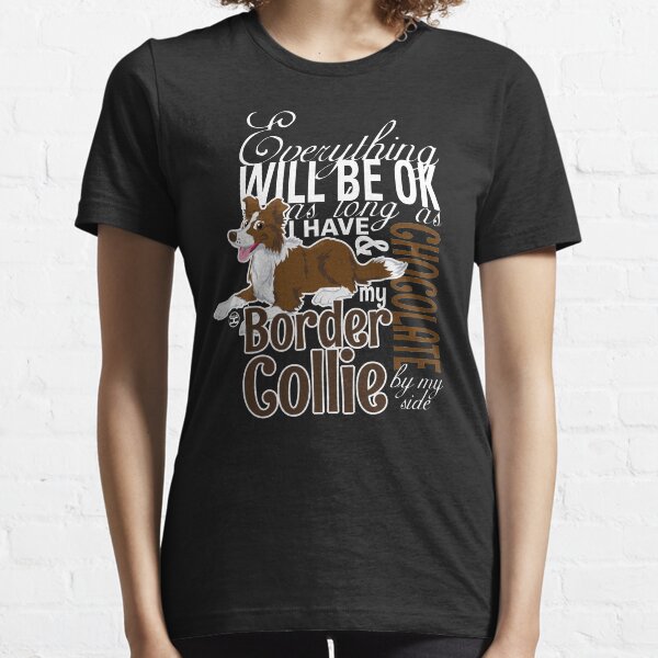 Everything will be ok - BC Brown & Chocolate Essential T-Shirt