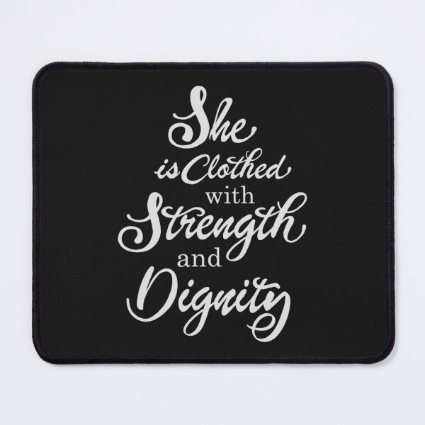 Item preview, She Is Clothed With Strength And Dignity - pro 31 25 designed and sold by amazingjoy.