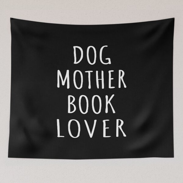 Item preview, Dog Mother Book Lover I designed and sold by Lemon Pepper.