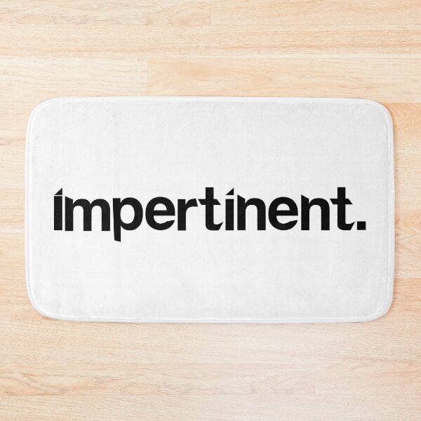Item preview, Impertinent - Single Word White designed and sold by StaggerWords.