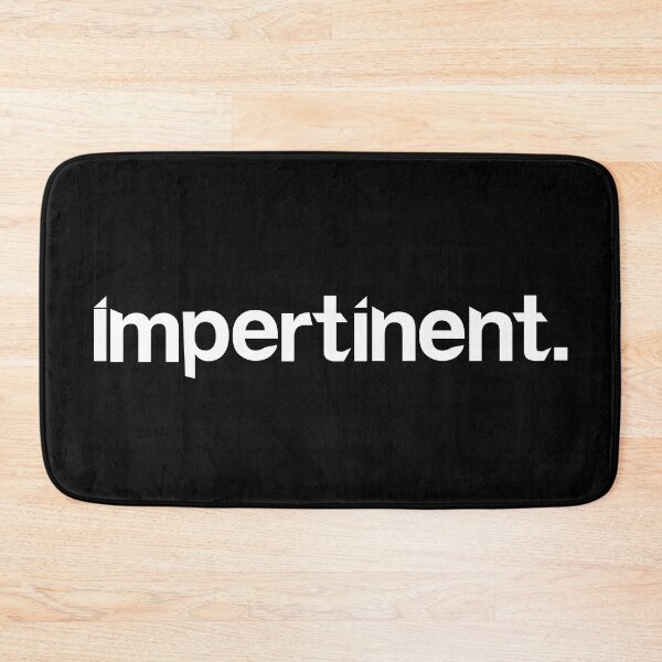 Item preview, Impertinent - Single Word Black designed and sold by StaggerWords.