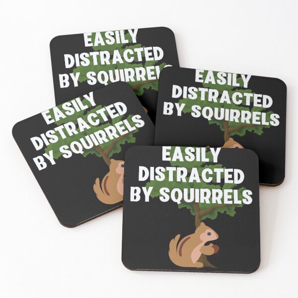 Item preview, Easily Distracted by Squirrels designed and sold by Peter Stawicki.