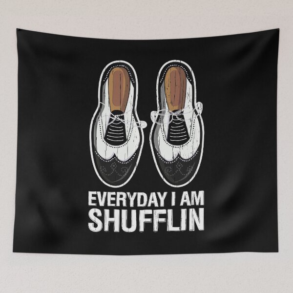 Item preview, Tap Dancing Everyday I'm Shufflin' Tap Dance designed and sold by Hananiah Merch.