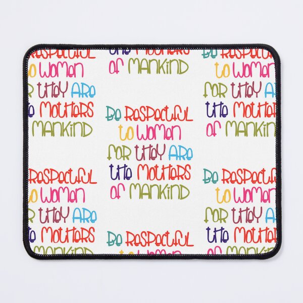 Item preview, Be Respectful to Women designed and sold by stickzandstonez.