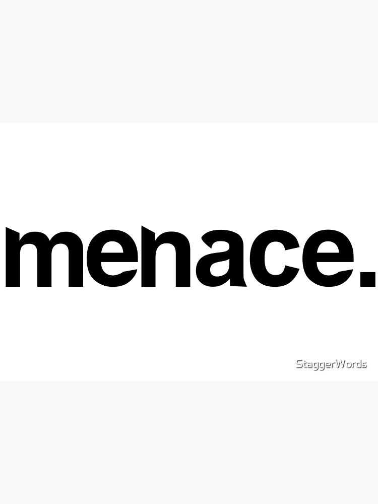 Pronunciation of Menace  Definition of Menace 