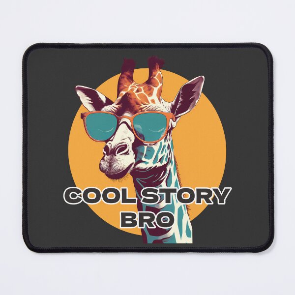 Item preview, Cool Story Bro - Giraffe designed and sold by ArtByDominique.