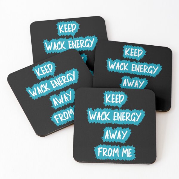 Item preview, Keep Wack Energy Away From Me designed and sold by DiamondPixel.