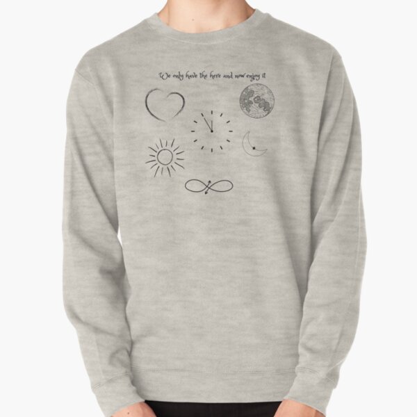 Here and now discount sweatshirt