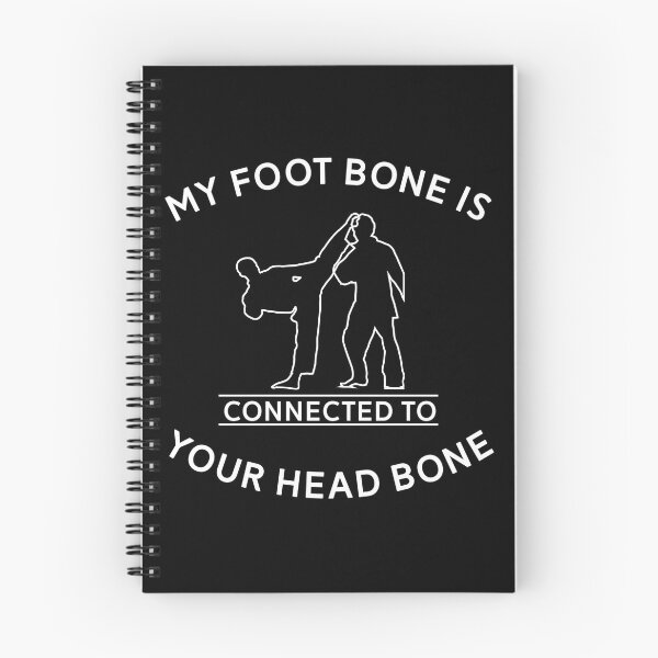 Item preview, My Foot Bone to Your Head Bone - Martial Arts Taekwondo Karate Kickboxing Aikido designed and sold by mrsmitful.