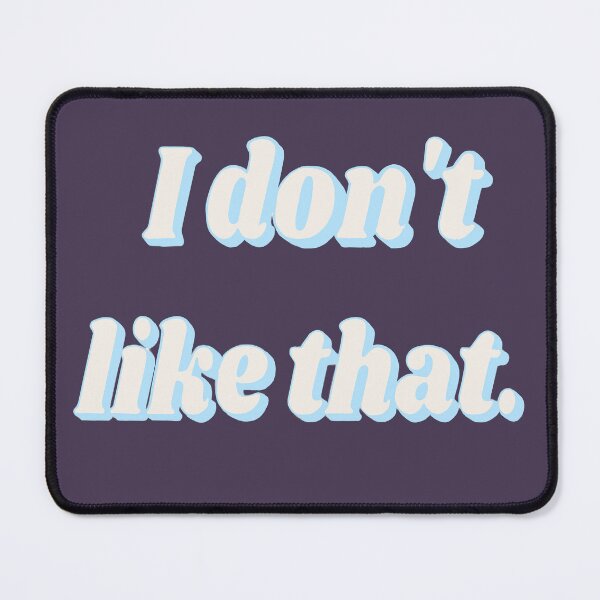 Item preview, I don't like that designed and sold by FakeRPArt.