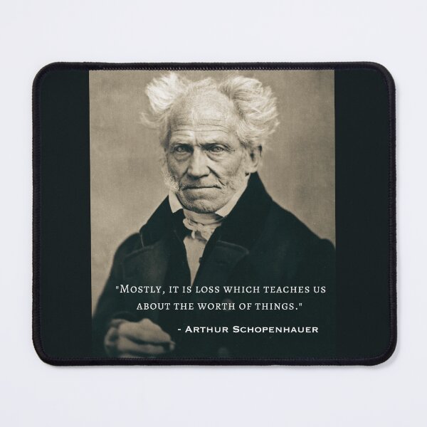 Item preview, Arthur Schopenhauer  portrait and quote: Mostly, it is loss which teaches us about the worth of things. designed and sold by artbleed.