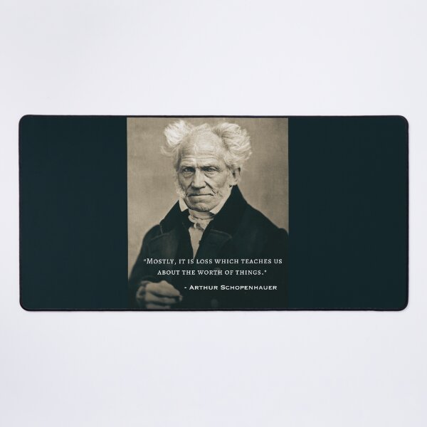 Item preview, Arthur Schopenhauer  portrait and quote: Mostly, it is loss which teaches us about the worth of things. designed and sold by artbleed.