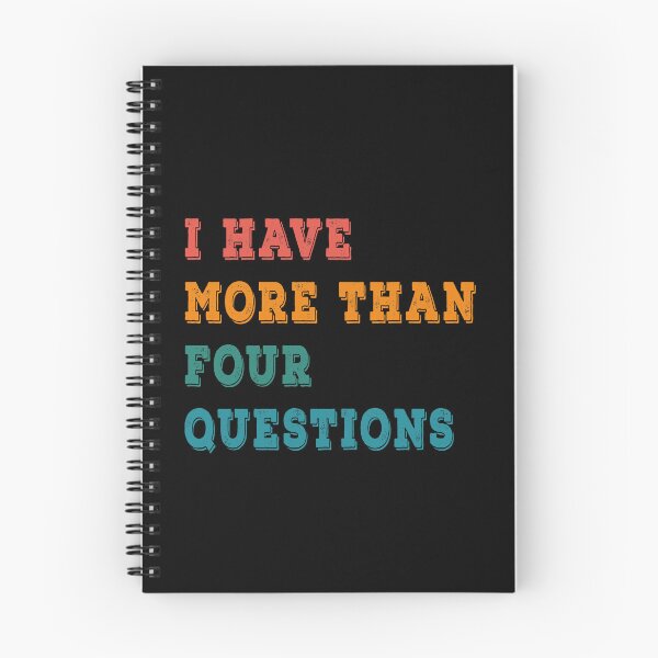 Item preview, I Have More Than Four Questions Funny Passover Seder designed and sold by Tatus Brinal.