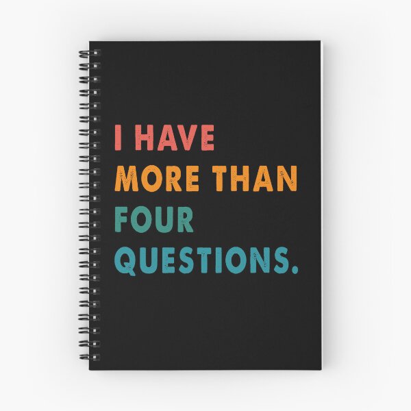 Item preview, Vintage I Have More Than Four Questions Funny Passover Seder designed and sold by Tatus Brinal.