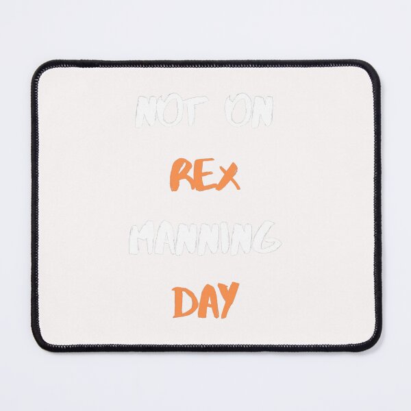 Item preview,  Not On Rex Manning Day designed and sold by isooshop.