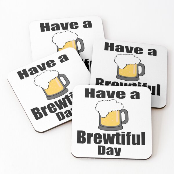 Item preview, Have a brewtiful day designed and sold by RemieJames.