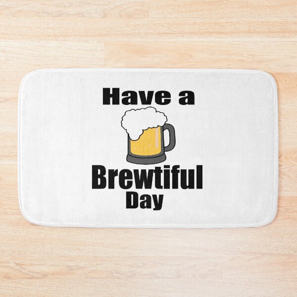 Item preview, Have a brewtiful day designed and sold by RemieJames.