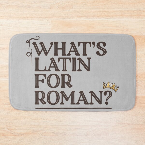 Item preview, What's Latin for Roman? designed and sold by therocketman.