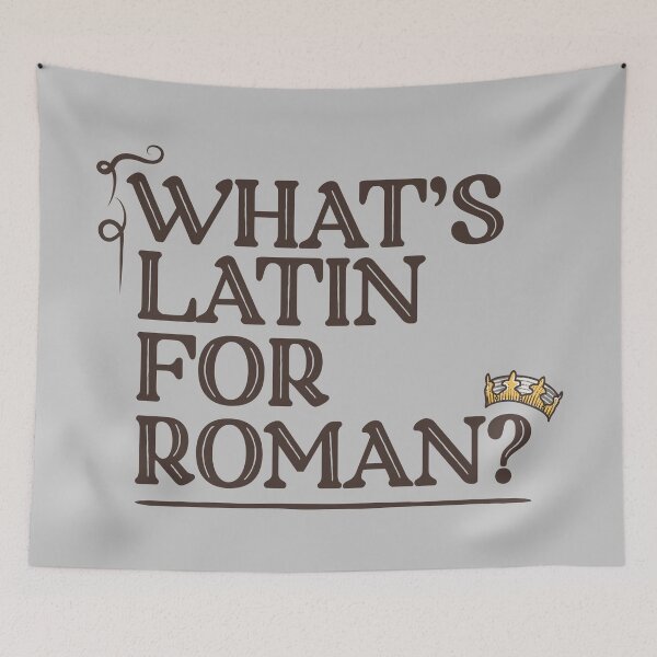 Item preview, What's Latin for Roman? designed and sold by therocketman.
