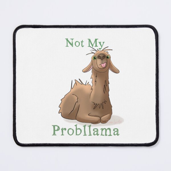Item preview, Not My Probllama designed and sold by RhondaLuluArt.