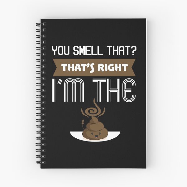 Item preview, You Smell That? That's Right I'm The Poop designed and sold by stuch75.