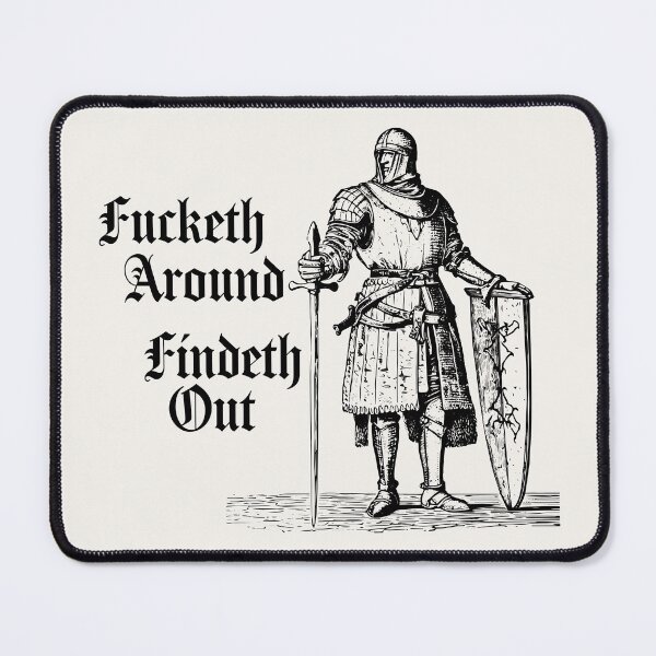 Item preview, Fucketh Around, Findeth Out. designed and sold by Texterns.