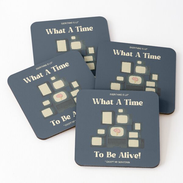 Item preview, What A Time To Be Alive! designed and sold by Lee Zeiman-Heider.