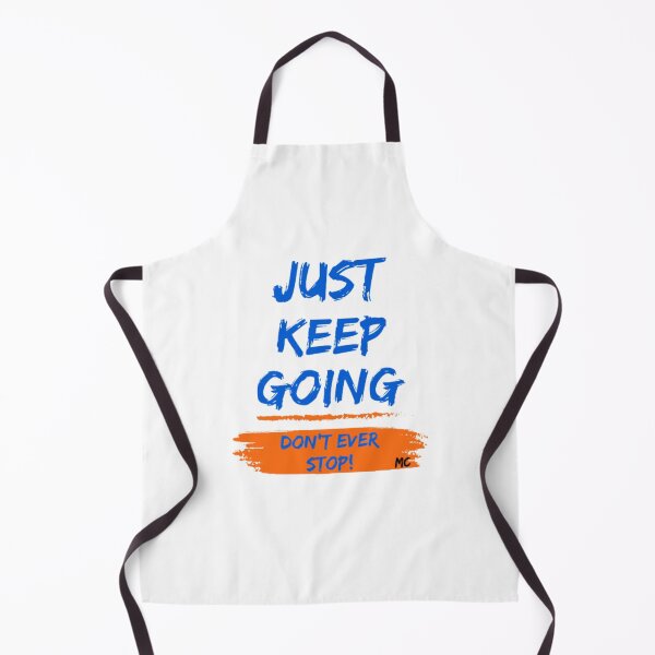 Item preview, Just Keep Going designed and sold by MRCoopGroup.