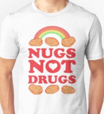 Nugs Not Drugs Unisex T-Shirt